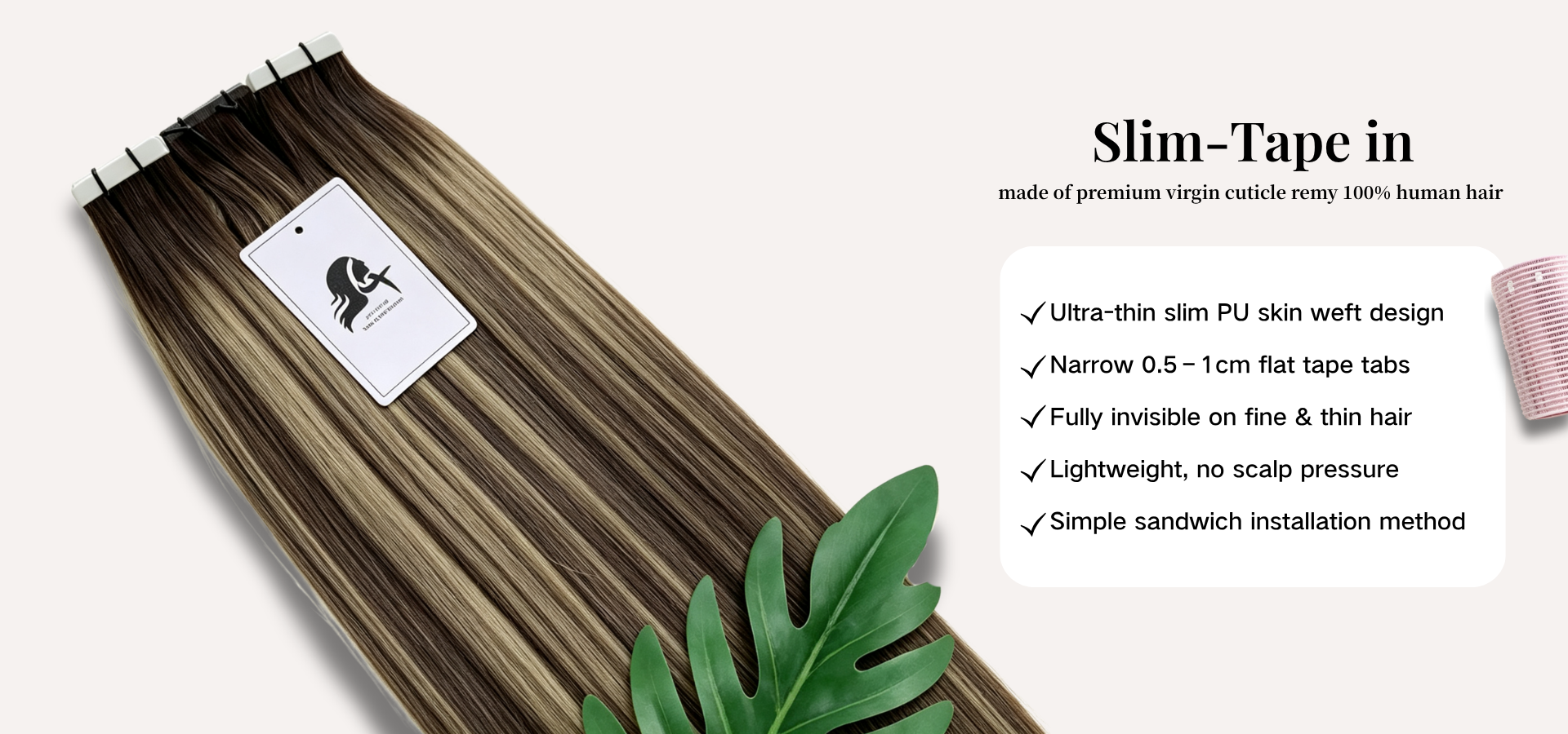 Slim-Tapein